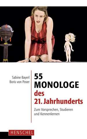 55 Monologe des 21. Jahrhunderts de Sabine Bayerl