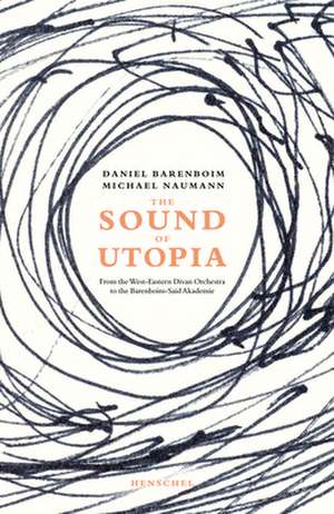 The Sound of Utopia de Daniel Barenboim