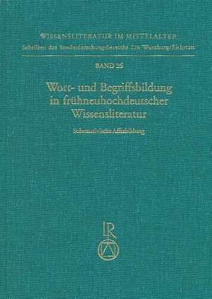 Wort- Und Begriffsbildung in Fruhneuhochdeutscher Wissensliteratur de Bettina Brendel