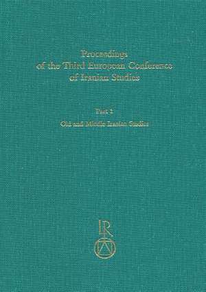 Proceedings of the Third European Conference of Iranian Studies de Nicholas Sims-Williams