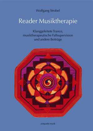 Reader Musiktherapie de Wolfgang Strobel