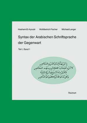 Syntax Der Arabischen Schriftsprache Der Gegenwart de Hashem El-Ayoubi