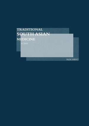 Traditional South Asian Medicine Tsam, Vol. 6 de Rahul Peter Das