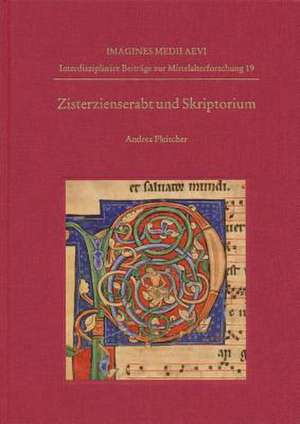 Zisterzienserabt Und Skriptorium de Andrea Fleischer