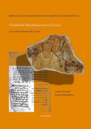 Christliche Wandmalereien in Syrien de Andrea Barbara Schmidt