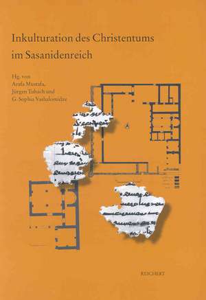 Inkulturation Des Christentums Im Sasanidenreich de Jurgen Tubach