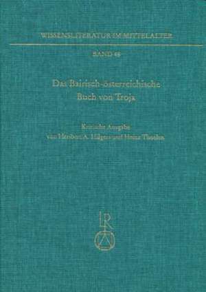 Das Bairisch-Osterreichische Buch Von Troja de Heribert A. Hilgers