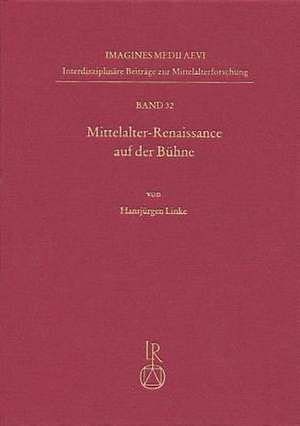 Mittelalter-Renaissance Auf Der Buhne de Hansjurgen Linke