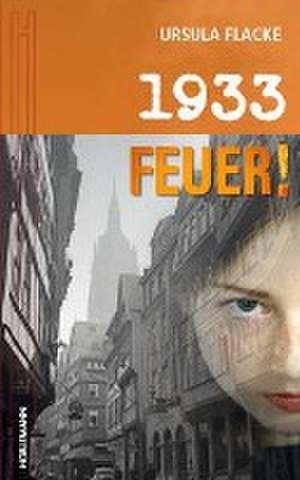 1933 - Feuer de Ursula Flacke