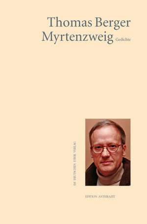 Myrtenzweig de Thomas Berger