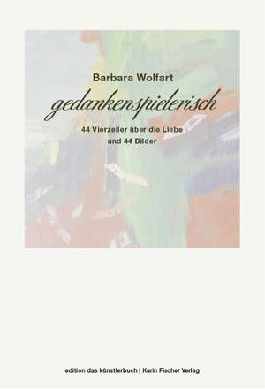 Gedankenspielerisch de Barbara Wolfart