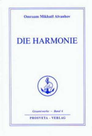 Die Harmonie de Omraam Mikhael Aivanhov