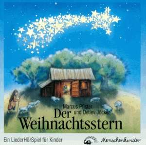 Der Weihnachtsstern. CD de Marcus Pfister