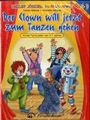 Der Clown will jetzt zum Tanzen gehen de Jeannette Hempel