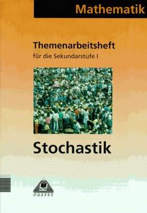 Mathematik. Themenarbeitsheft Stochastik Sekundarstufe I de Günter Ruprecht