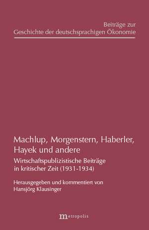 Machlup, Morgenstern, Haberler, Hayek und andere de Fritz Machlup