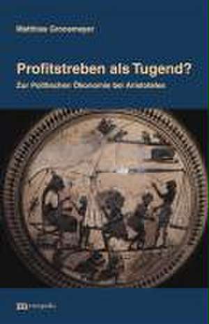 Profitstreben als Tugend ? de Matthias Gronemeyer