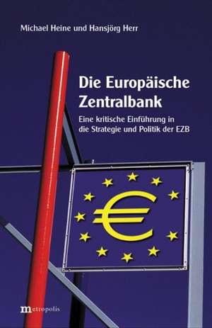 Die Europäische Zentralbank de Michael Heine