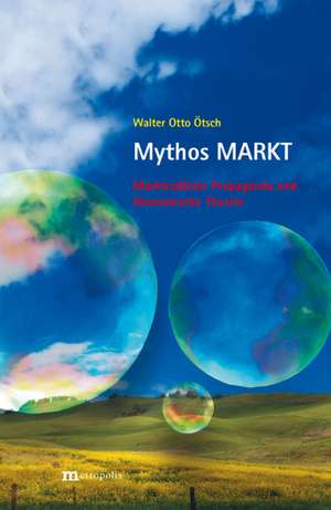 Mythos Markt de Walter Otto Ötsch