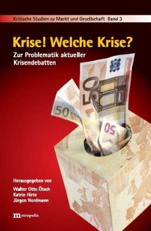 Krise? Welche Krise! de Walter Otto Ötsch