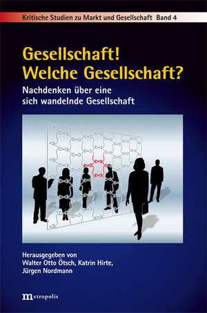 Gesellschaft! Welche Gesellschaft? de Walter Otto Ötsch