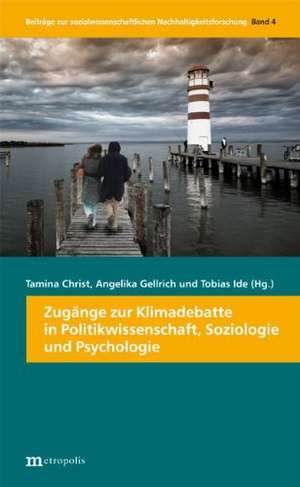 Zugänge zur Klimadebatte in Politikwissenschaften, Soziologie und Psychologie de Tamina Christ