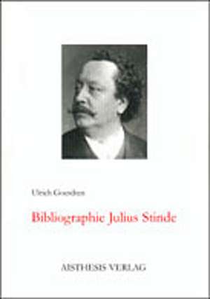 Bibliographie Julius Stinde de Ulrich Goerdten