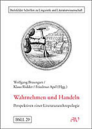 Wahrnehmen und Handeln de Wolfgang Braungart