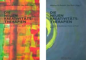 Die neuen Kreativitätstherapien de Hilarion G. Petzold