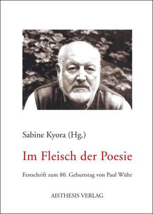 Im Fleisch der Poesie de Sabine Kyora