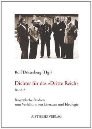 Dichter für das "Dritte Reich" 2 de Rolf Düsterberg