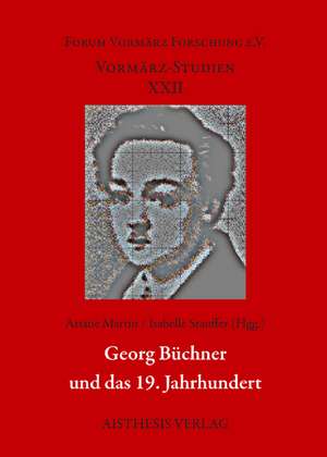 Georg Büchner und das 19. Jahrhundert de Ariane Martin