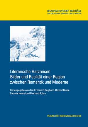 Literarische Harzreisen de Cord-Friedrich Berghahn