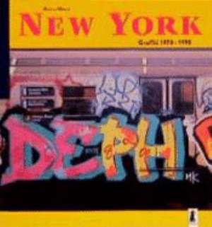 New York Graffiti 1970-1995 de Markus Wiese