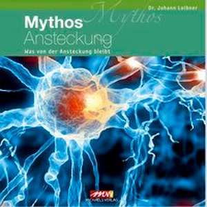 Mythos Ansteckung de Johann Loibner