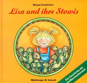 Lisa und ihre Stowis de Margot Steinbicker