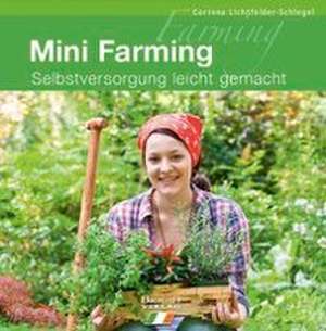 Mini Farming de Corinna Lichtfelder-Schlegel