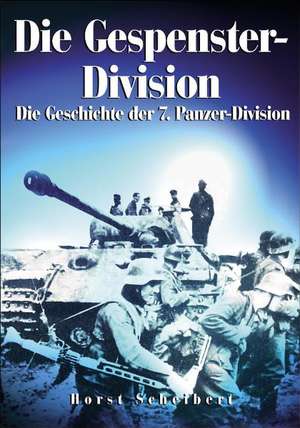 Die Gespenster-Division de Horst Scheibert