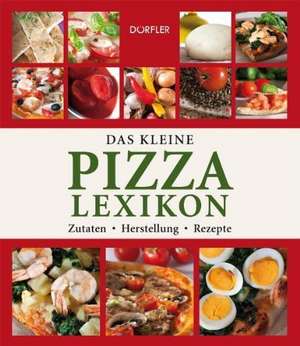 Das kleine Pizza-Lexikon de Tobias Pehle