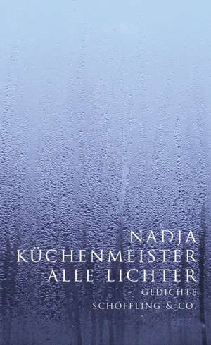 Alle Lichter de Nadja Küchenmeister