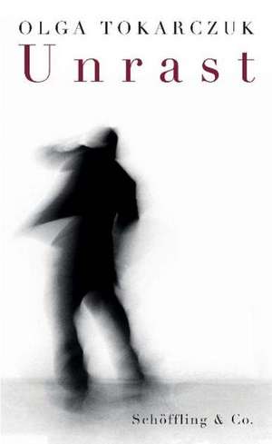 Unrast de Olga Tokarczuk