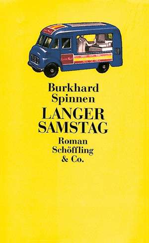 Langer Samstag de Burkhard Spinnen