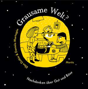 Grausame Welt? de Ellen Duthie