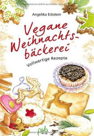 Vegane Weihnachtsbäckerei de Angelika Eckstein