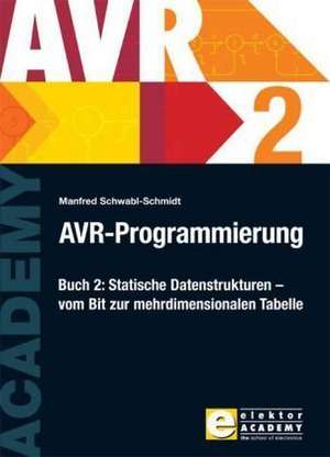 AVR-Programmierung 2 de Manfred Schwabl-Schmidt