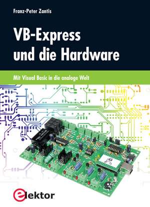 VB-Express und die Hardware de Franz-Peter Zantis