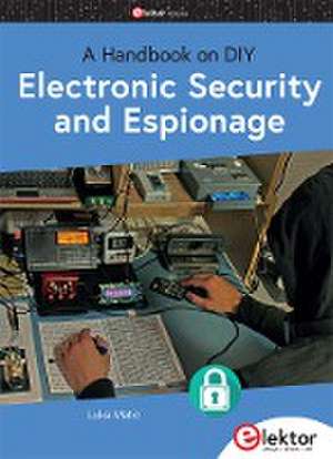 Electronic Security and Espionage de Luka Matic