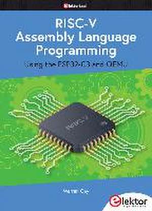 RISC-V Assembly Language Programming using ESP32-C3 and QEMU de Warren Gay