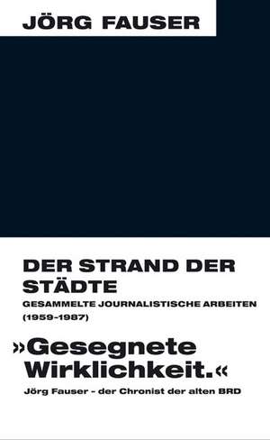 Der Strand der Städte de Jörg Fauser