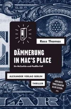 Dämmerung in Mac's Place de Ross Thomas